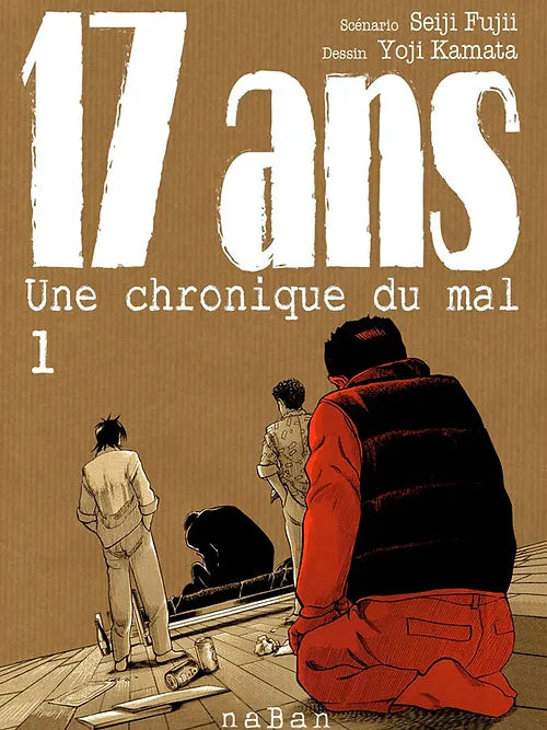 17 ans, une chronique du mal - Tome 1