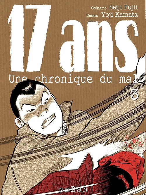 17 ans, une chronique du mal - Tome 3