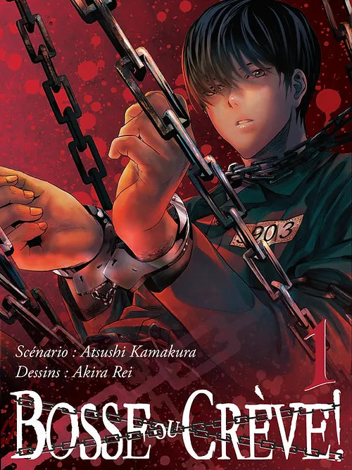 Bosse ou crève ! - Tome 1