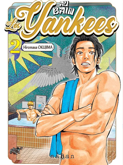 Au bain, les Yankees ! - Tome 2