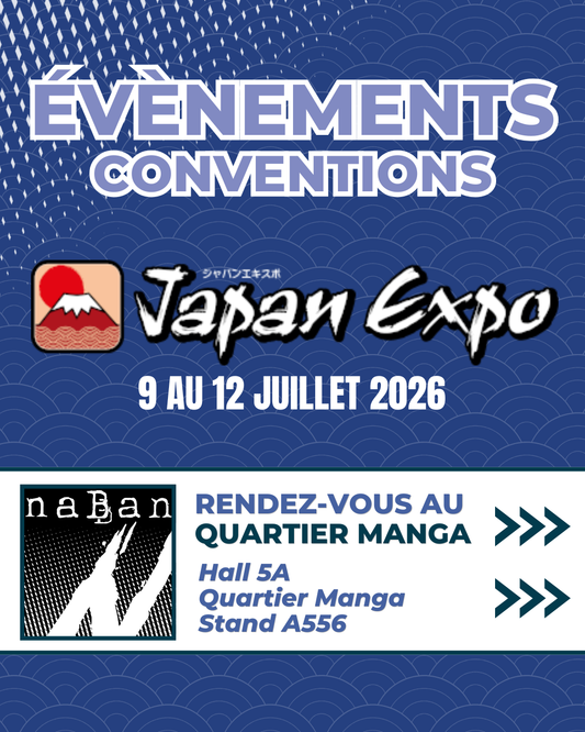 naBan Éditions à Japan Expo : goodies, animations etc.